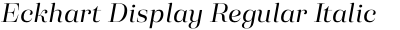 Eckhart Display Regular Italic